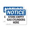 Signmission Store Empty Gas Cylinders Here, 14 in W x Rectangle, Vinyl Decal OS-2PACK-NS-D-1014-L-16628 - alternate 1